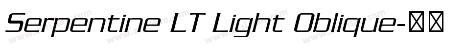 Serpentine LT Light Oblique字体转换